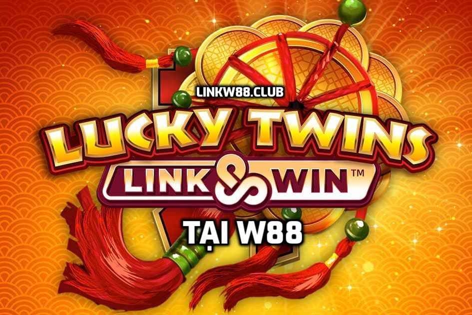 Chơi Lucky Twins tại W88