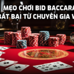 Mẹo Chơi Bid Baccarat