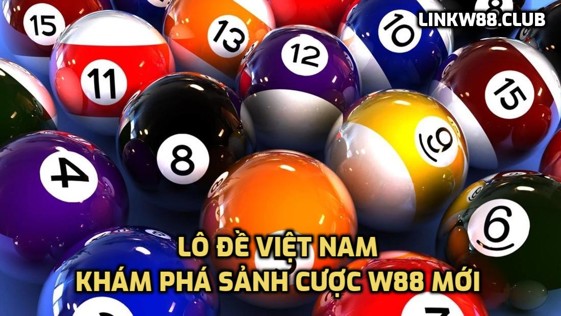 Lô Đề Việt Nam W88