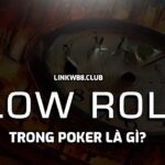 Slow roll trong poker