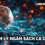 Quản Lý Ngân Sách Cá Cược