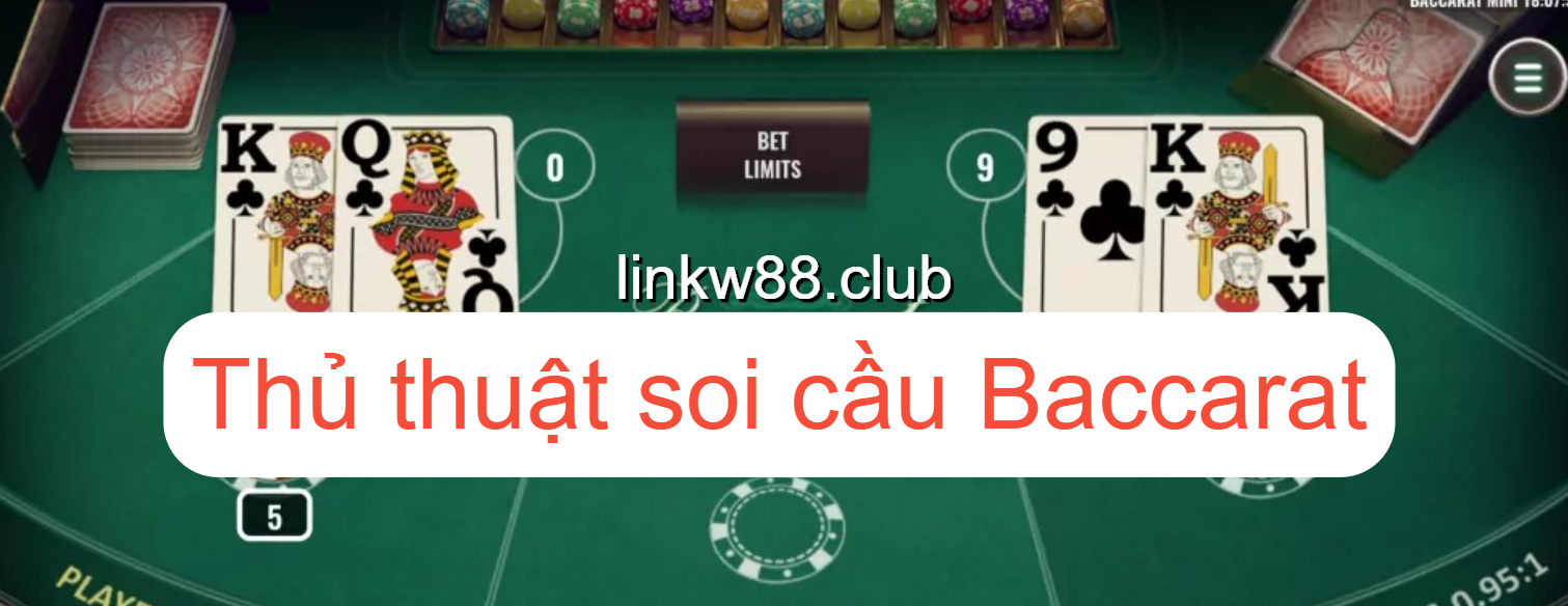 Soi cầu Baccarat hiệu quả