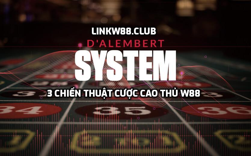 3 chiến thuật cược cao thủ W88