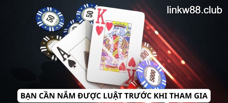 Bạn cần nắm được luật