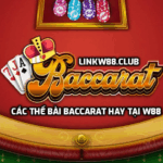 Các thế bài Baccarat hay tại W88