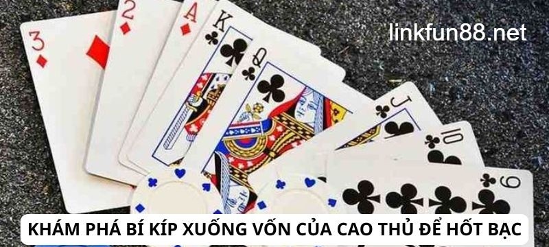 Khám phá bí kíp xuống vốn