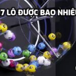 Trúng 17 Lô Được Bao Nhiêu Tiền?