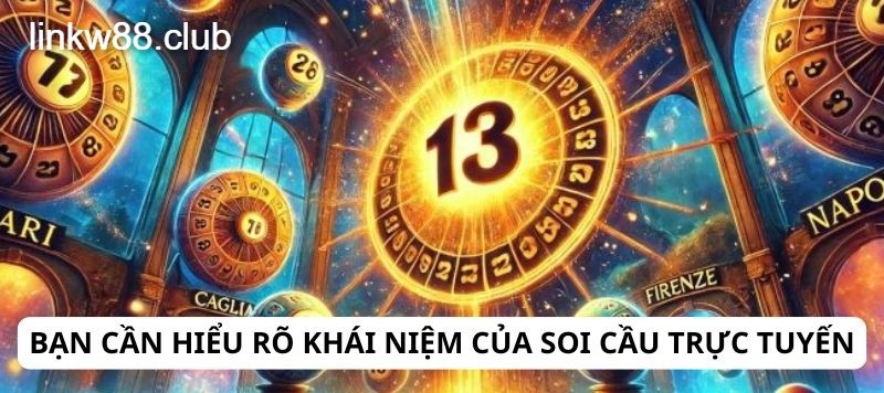 Khái niệm của soi cầu trực tuyến