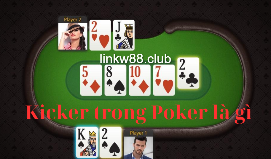 Kicker trong Poker là gì?