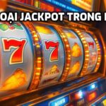 Các Loại Jackpot Trong Nổ Hũ