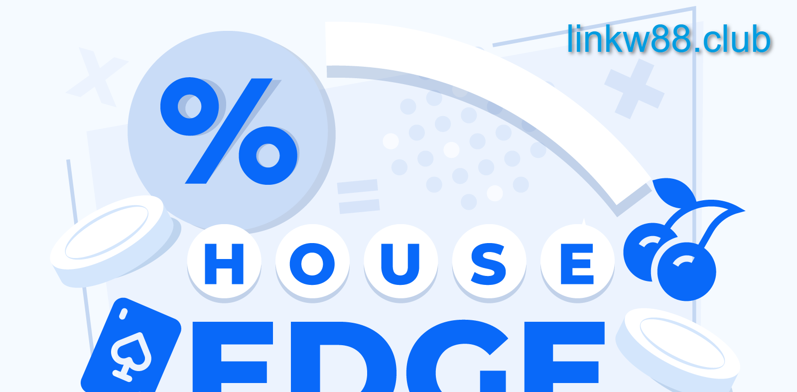 Tìm hiểu House Edge