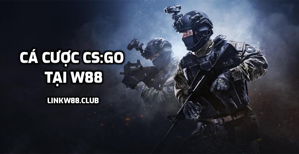 Cá cược CS:GO tại W88