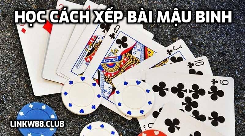 Học cách xếp bài mậu binh