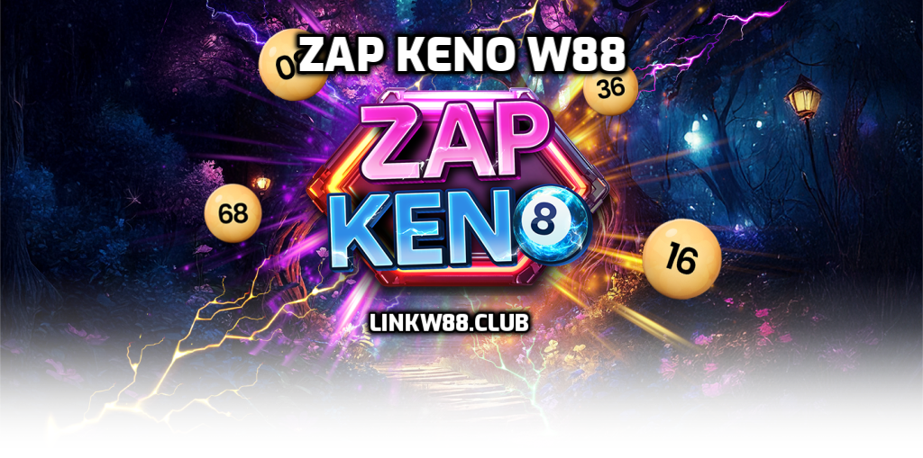 Zap Keno W88